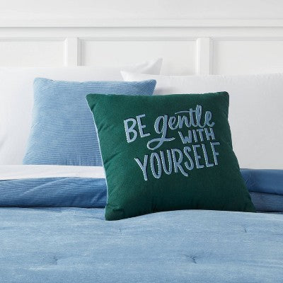  18"x18" Square Be Gentle With Yourself Cotton Decorative Pillow Dark Green - Room Essentials™
