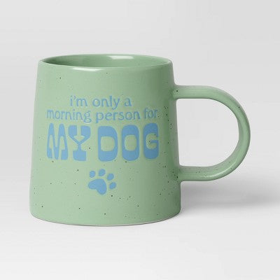  16oz Stoneware I'M Only A Morning Person For My Dog Mug - Room Essentials™: Coffee Mugs, Dog Dad & Mom, Microwave-Safe